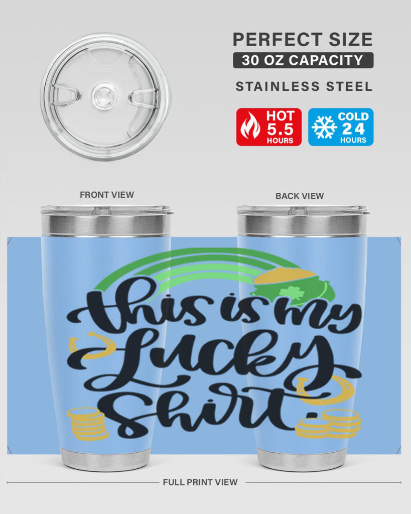 This Is My Lucky Shirt Style 22#- St Patricks Day- Tumbler