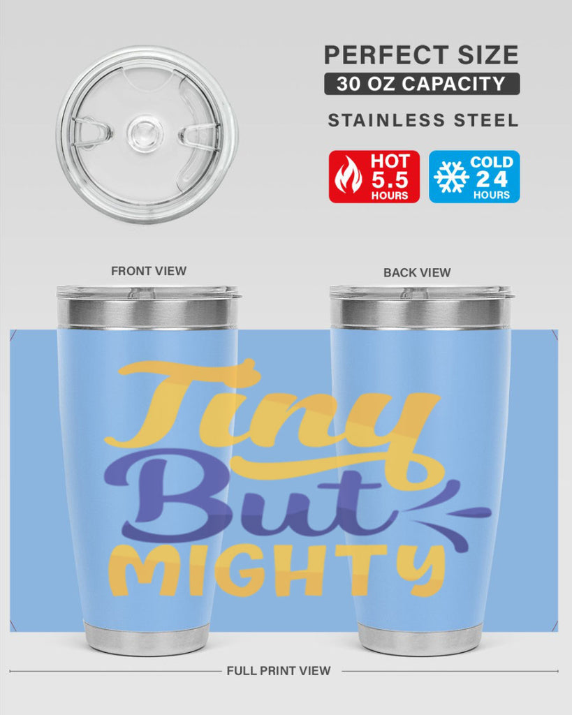Tiny But Mighty Style 192#- baby- tumbler