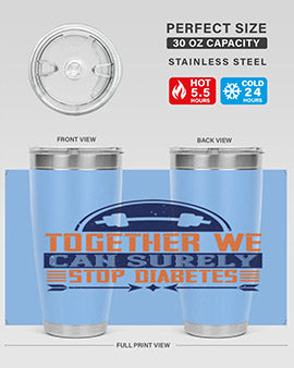 Together We Can Surely Stop Diabetes Style 8#- diabetes- Tumbler