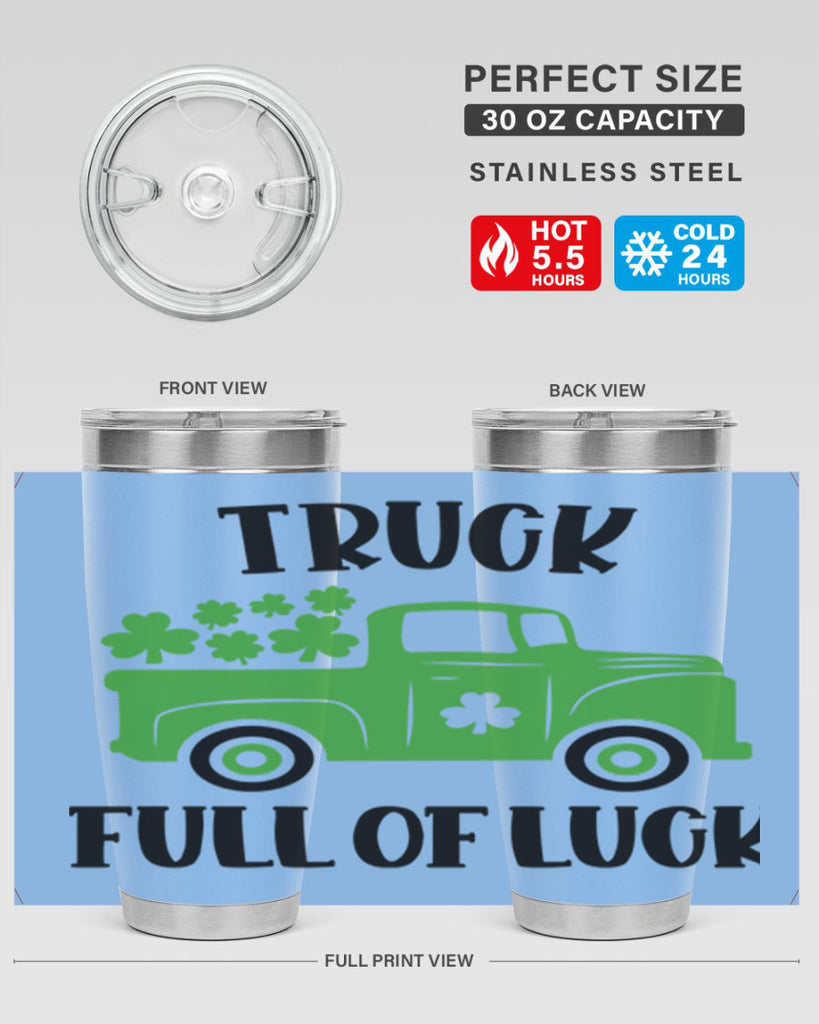 Truck Full Of Luck Style 19#- St Patricks Day- Tumbler