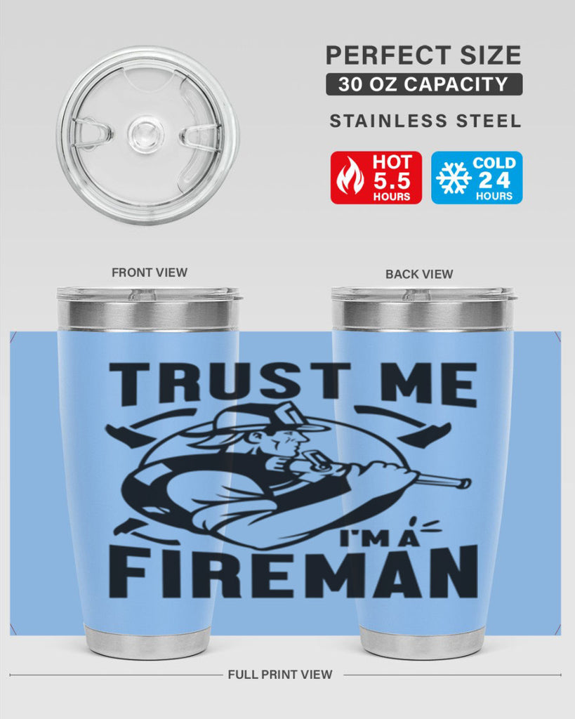 Trust me Style 16#- fire fighter- tumbler