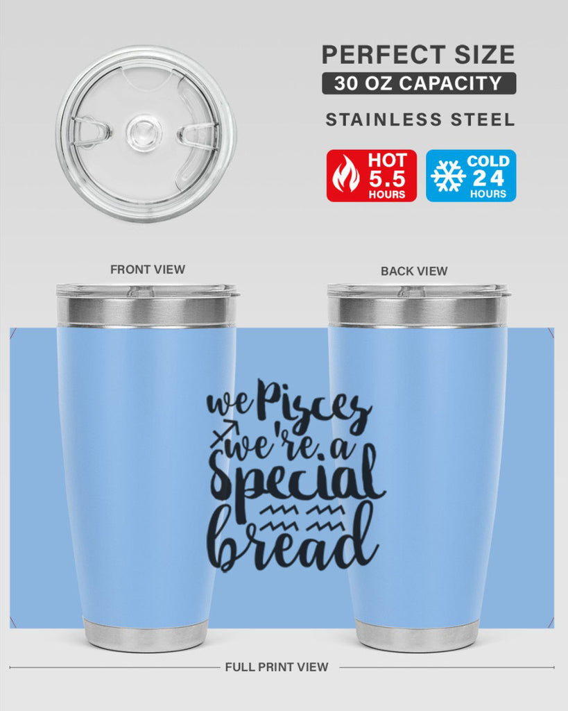 We pisces Were A Special Bread 557#- zodiac- Tumbler