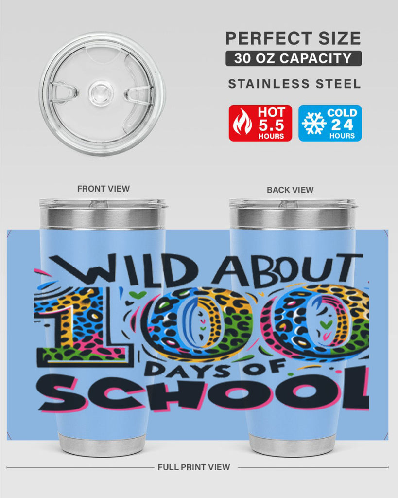 Wild about 100 days Sublimation 58#- 100 days of school- Tumbler