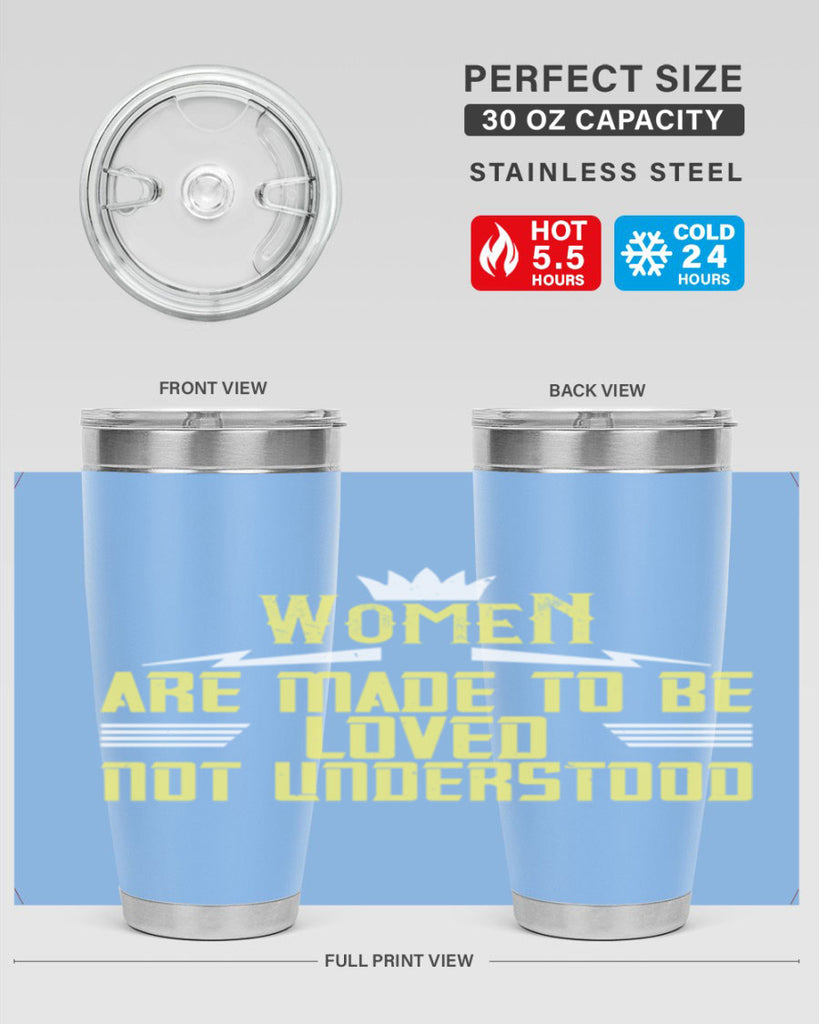 Women are made to be loved not understood Style 13#- womens day- Tumbler
