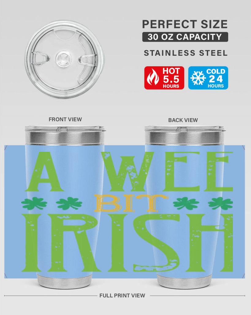 a wee bit irish Style 145#- St Patricks Day- Tumbler