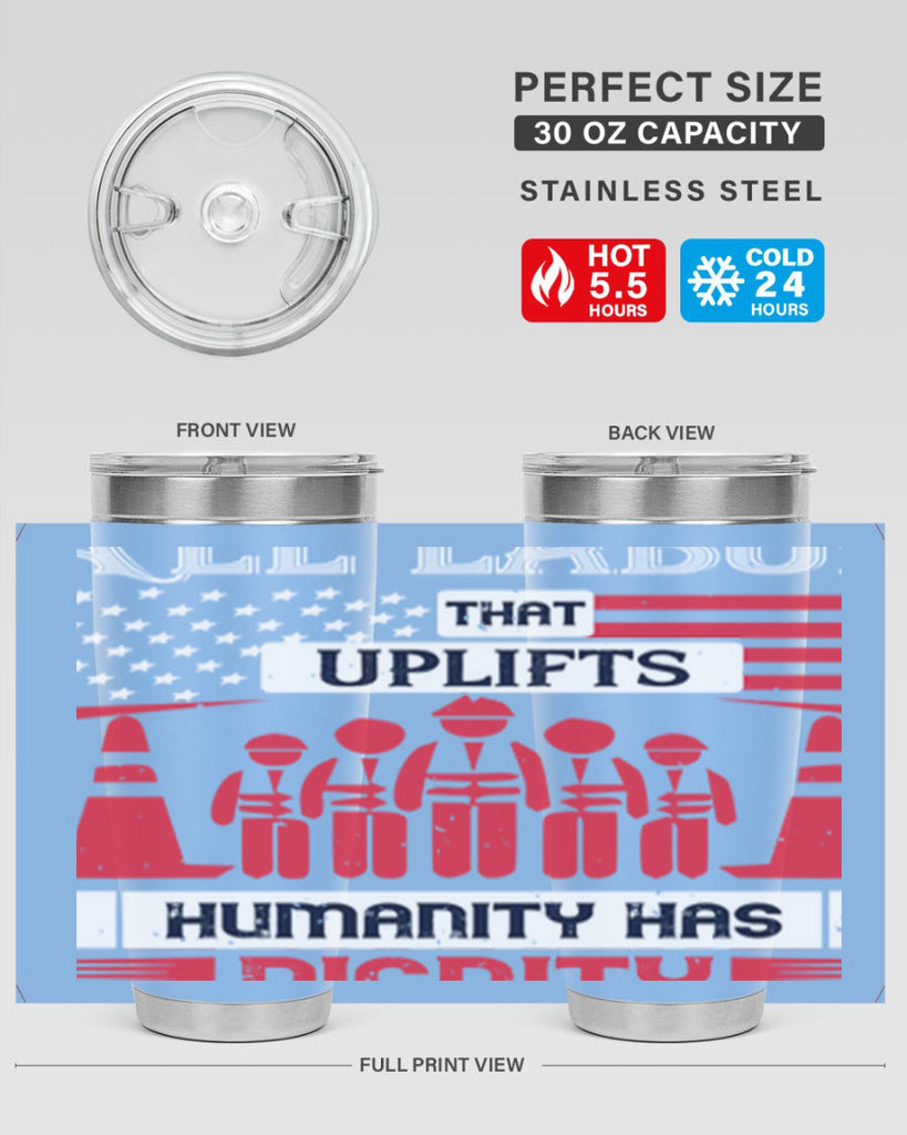 all labor that uplifts humanity has dignity 46#- labor day- Tumbler