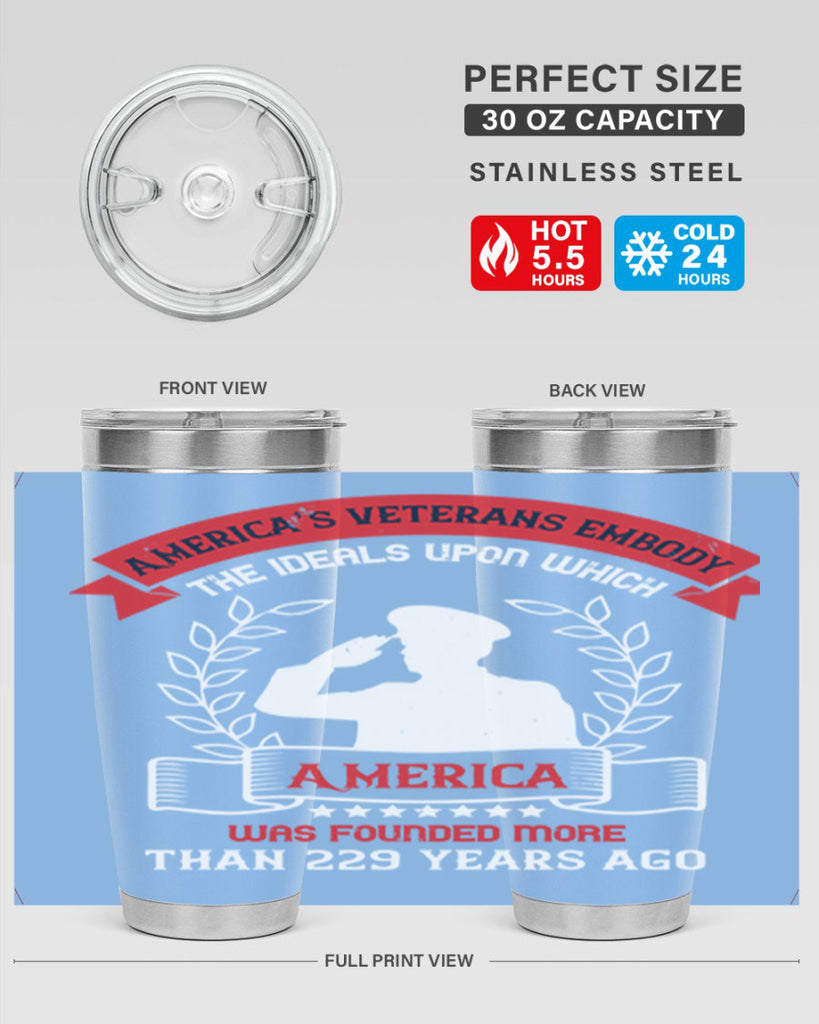 america’s veterans embody the ideals upon which america was founded more than years ago 76#- Veterns Day- Tumbler