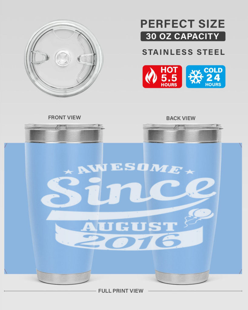awesome since august Style 11#- birthday- tumbler