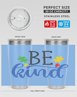 be kind Style 8#- autism- Tumbler