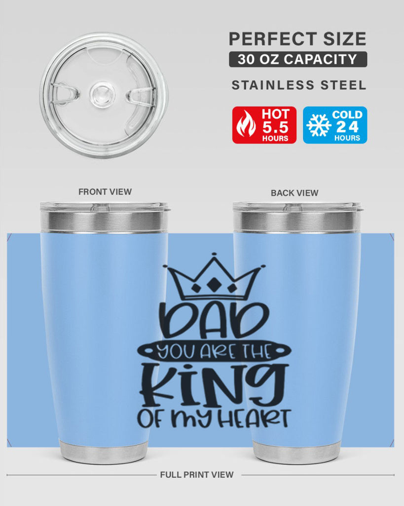 dad you are the king of my heart 57#- fathers day- Tumbler
