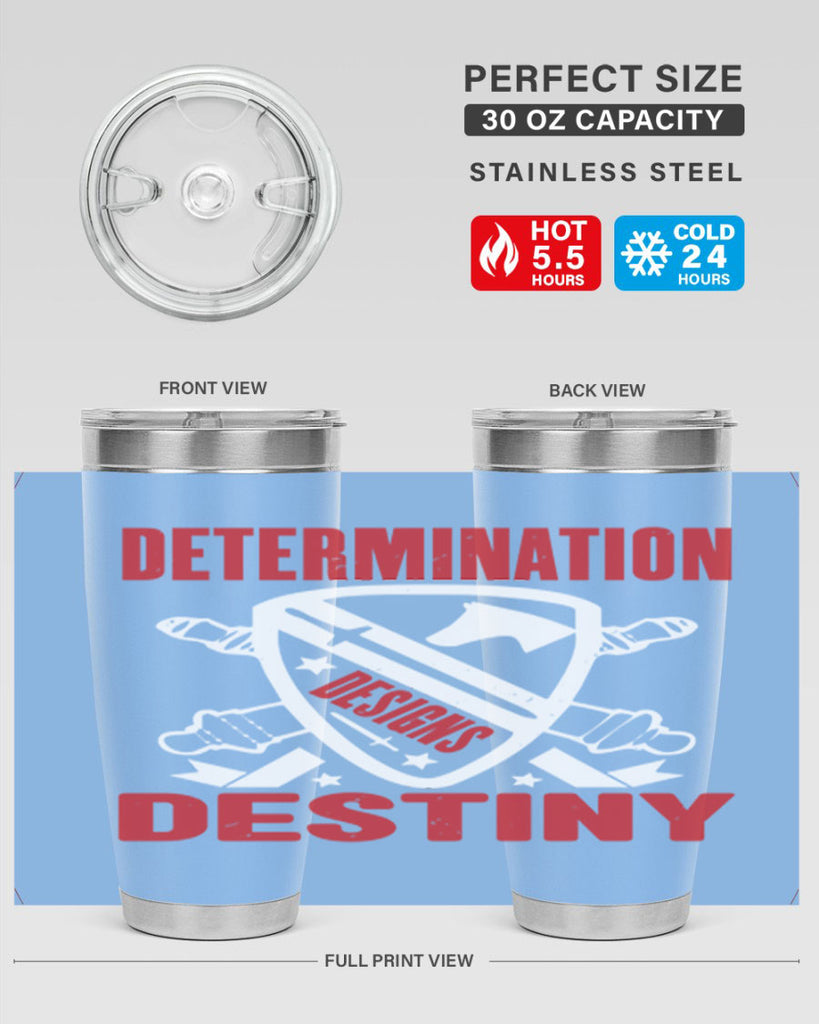 determination is destiny Style 29#- Fourt Of July- Tumbler