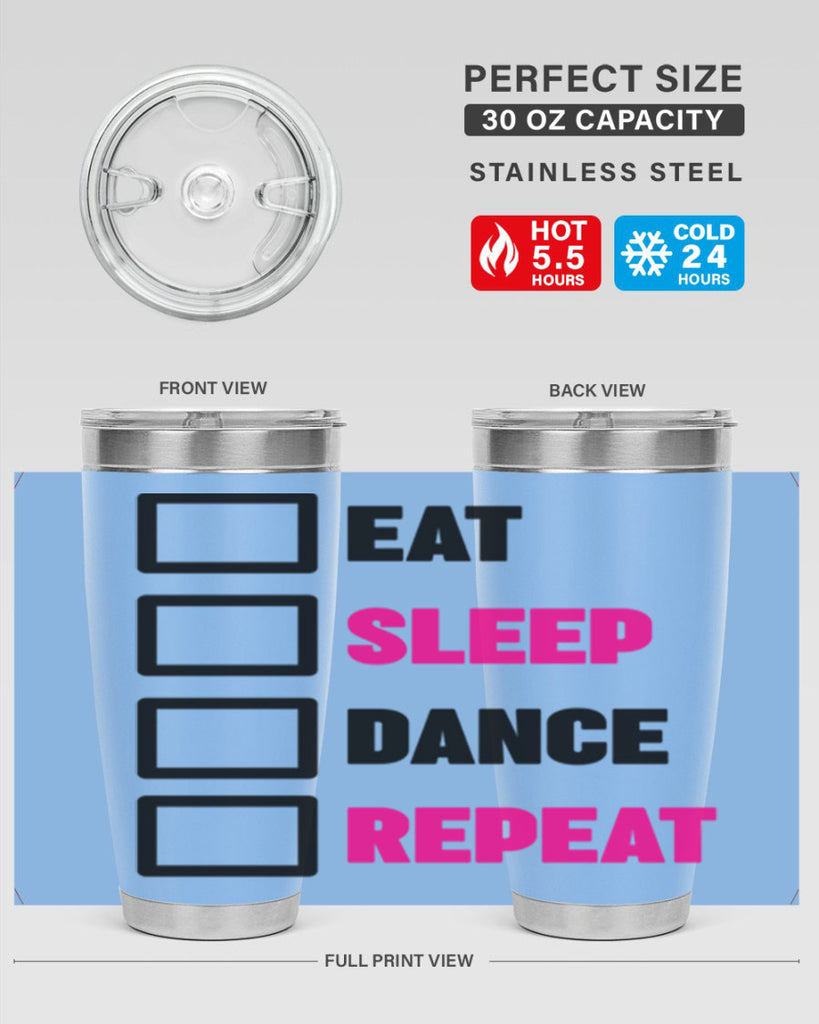 eat sleep dance repeat 34#- ballet- Tumbler