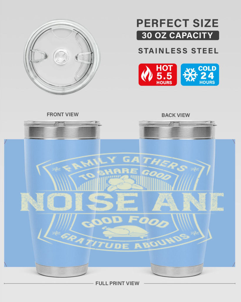 family gathers to share good noise and good food gratitude abounds 48#- thanksgiving- Tumbler