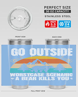 go outside worst case scenario a bear kills you  54#- Bears- Tumbler