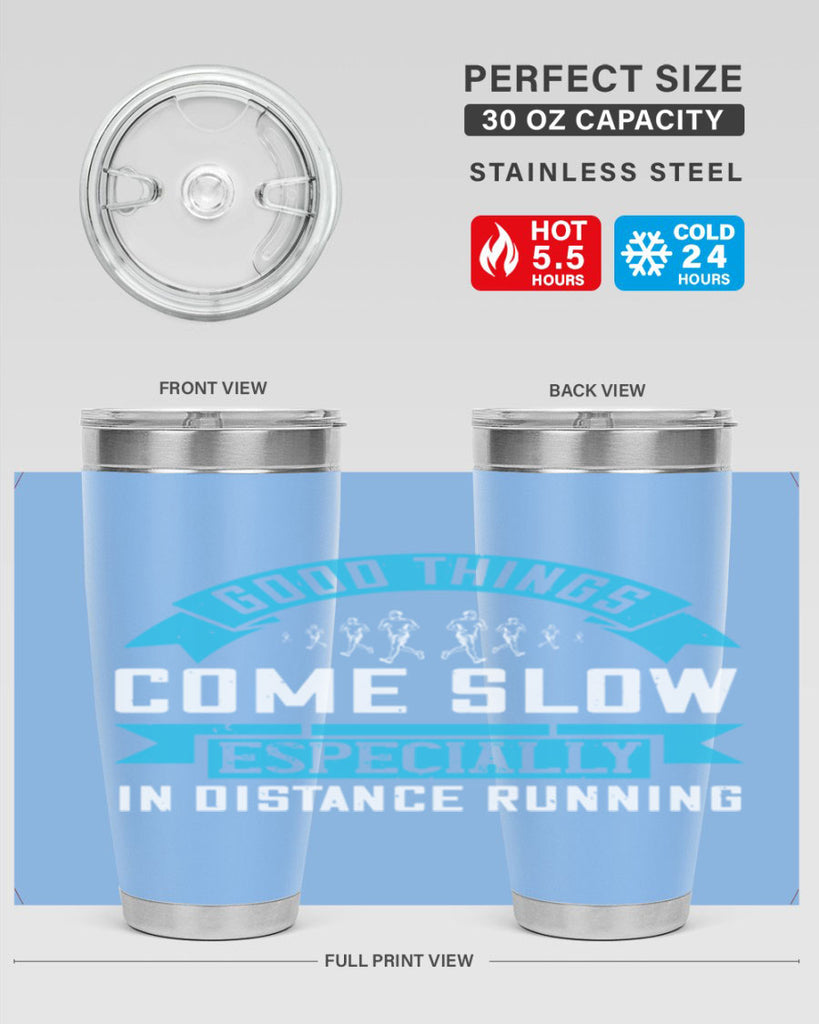 good things come slow especially in distance running 44#- running- Tumbler