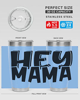 hey mama Style 17#- autism- Tumbler