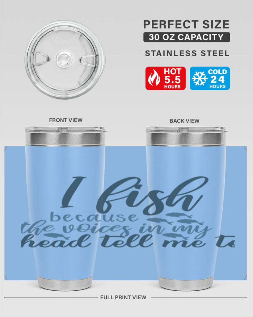 i fish because the voices 113#- fishing- Tumbler