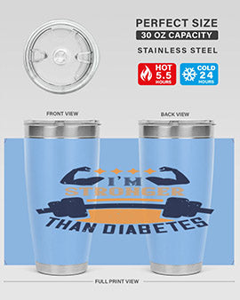 i’m stronger than diabetes Style 23#- diabetes- Tumbler