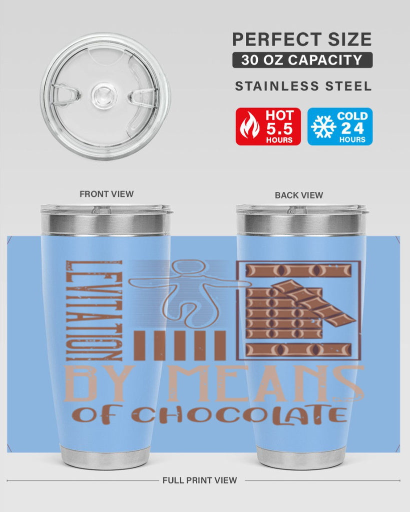 levitation by means of chocolate 26#- chocolate- Tumbler