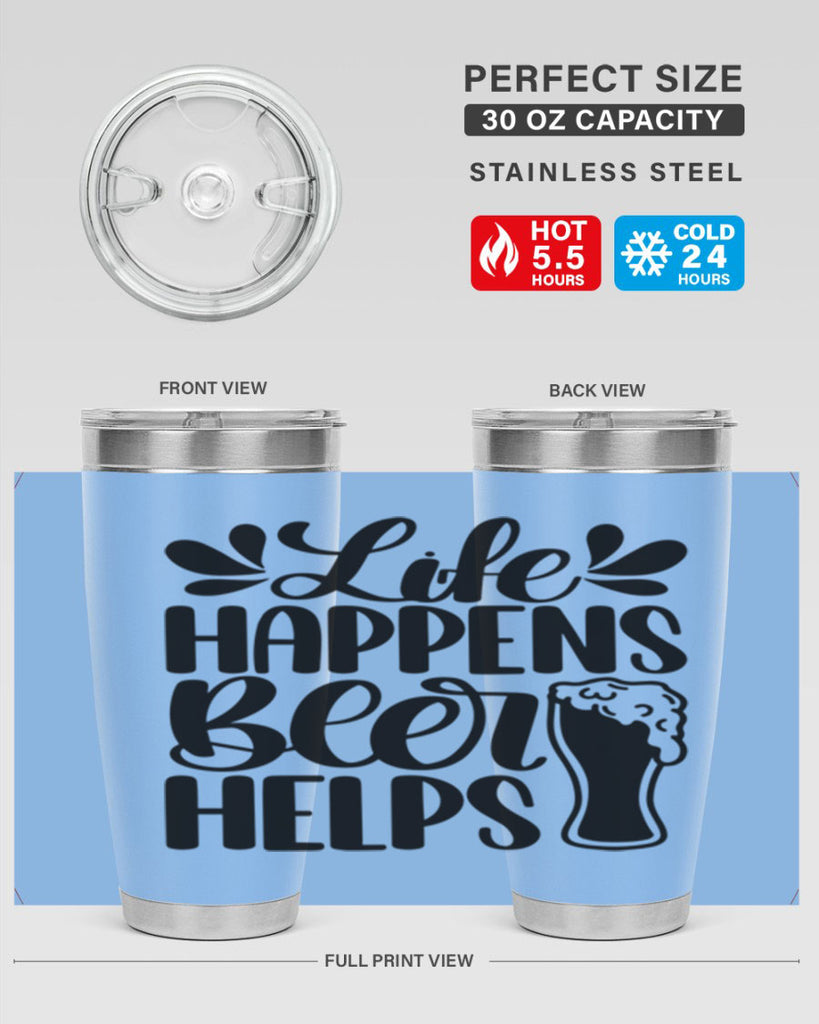life happens beer helps 28#- beer- Tumbler