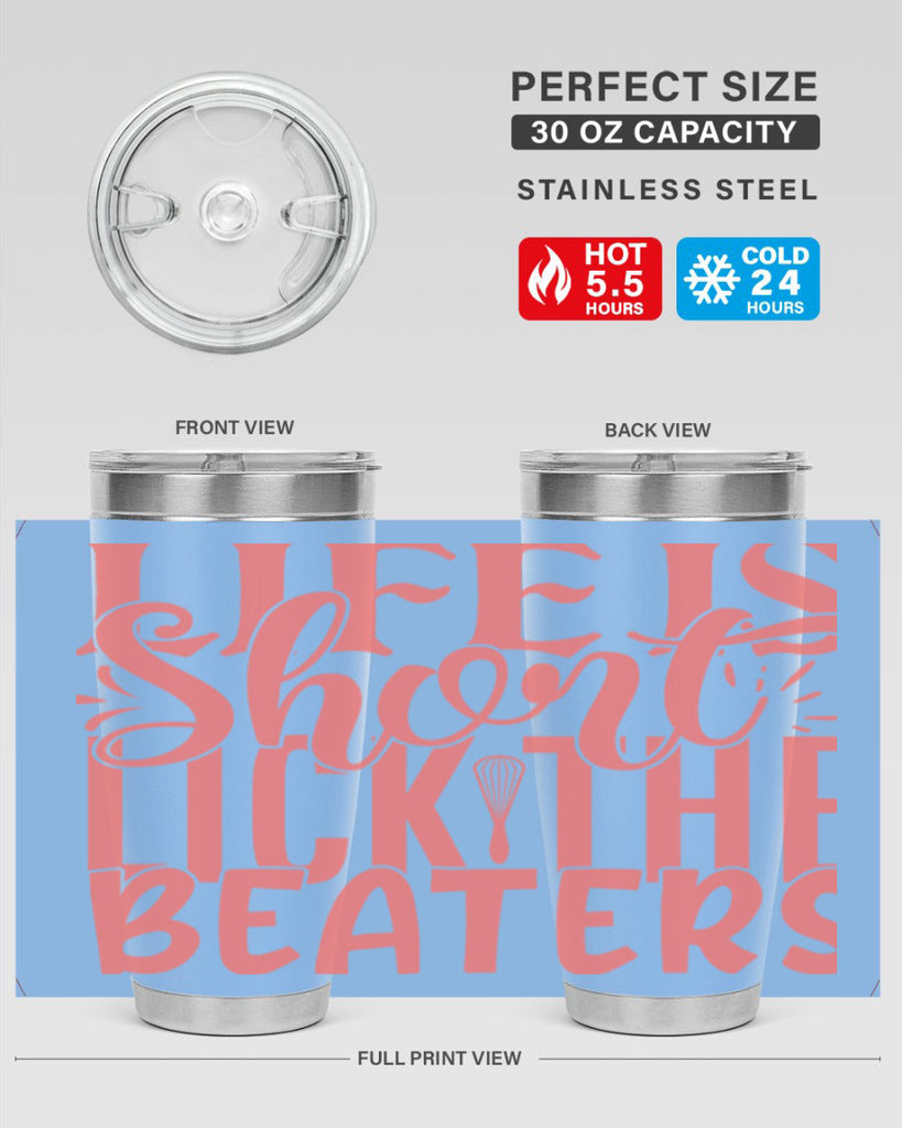 life is short lick the beaters 14#- kitchen- Tumbler