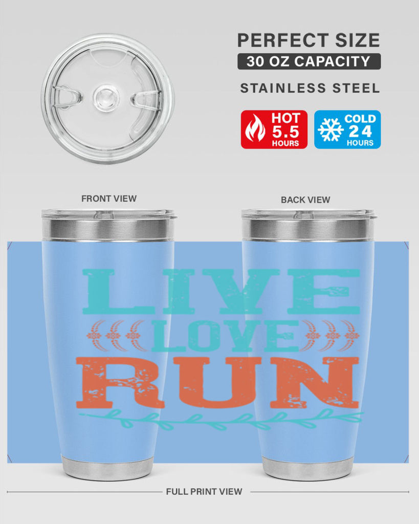 live love run 33#- running- Tumbler