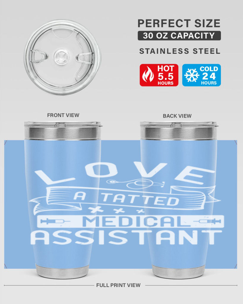 love a tatted medical assistant Style 37#- medical- tumbler