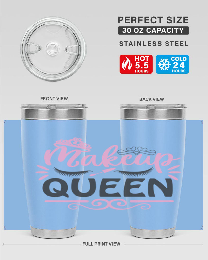 makeup queen Style 152#- make up- Tumbler