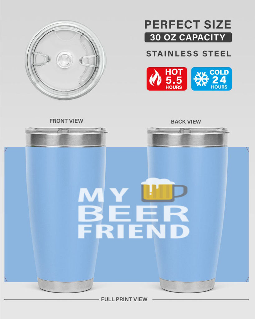 my beer friend 58#- beer- Tumbler