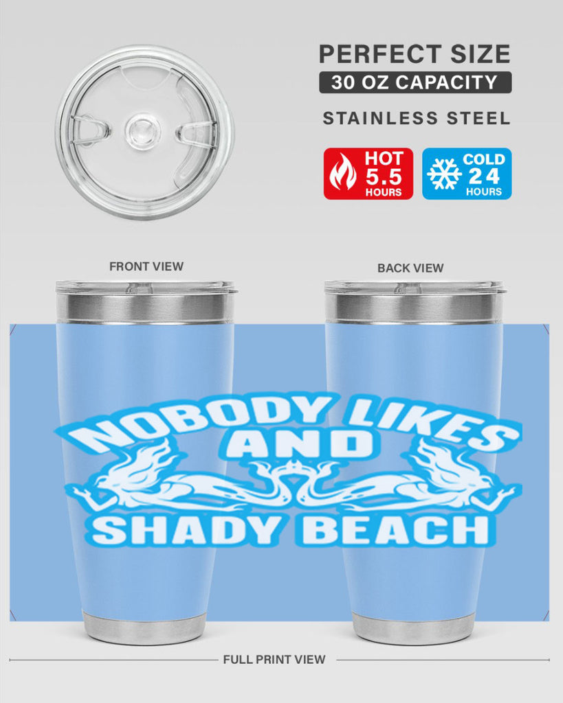 nobody likes and shady beach 519#- mermaid- Tumbler
