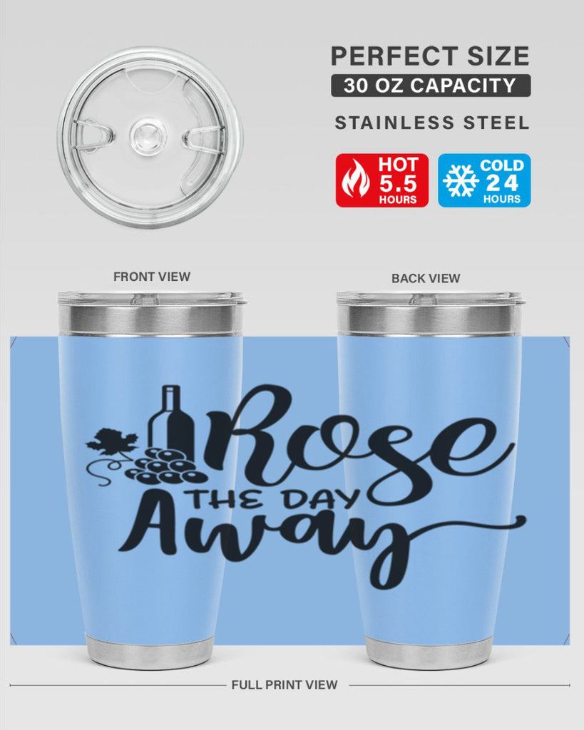 rose the day away 172#- wine- Tumbler