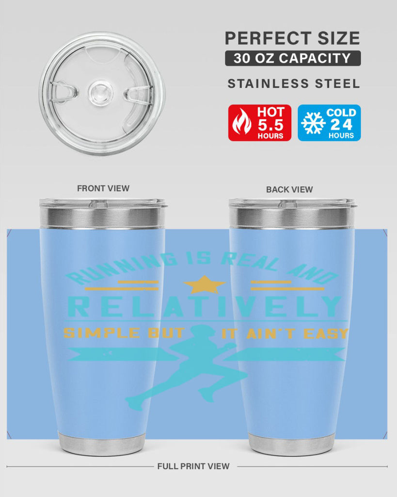 running is real and relatively simple but it ain’t easy 20#- running- Tumbler