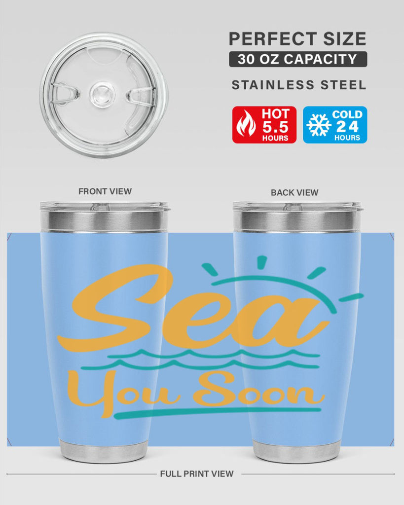 sea you soon Style 76#- summer- Tumbler