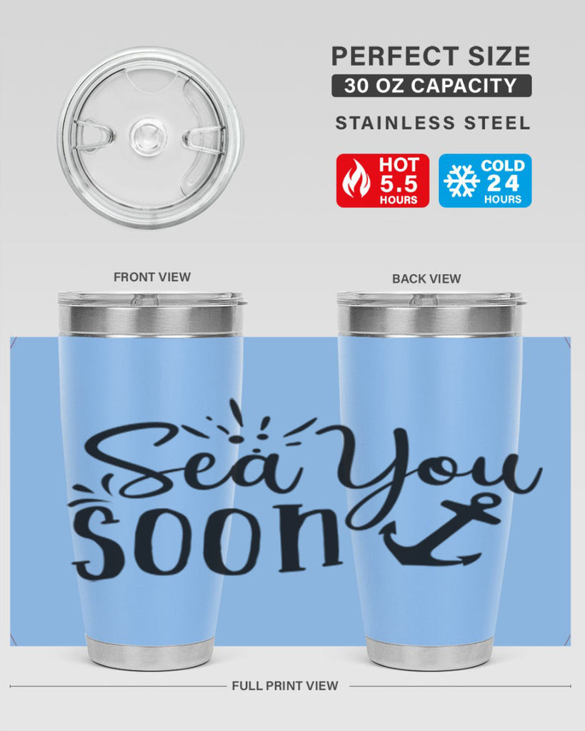 sea you soon Style 77#- summer- Tumbler