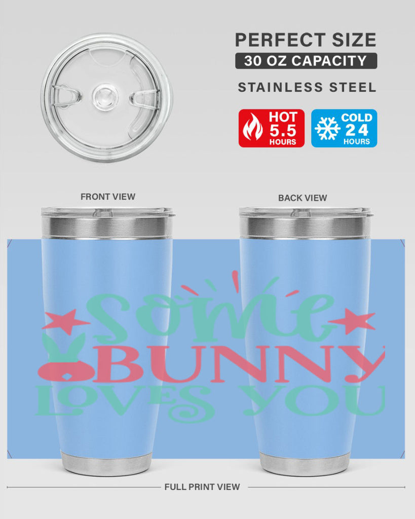 some bunny loves you 102#- easter- Tumbler