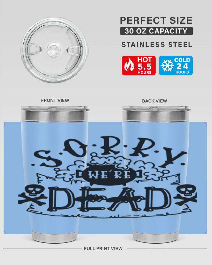sorry were dead 24#- halloween- Tumbler