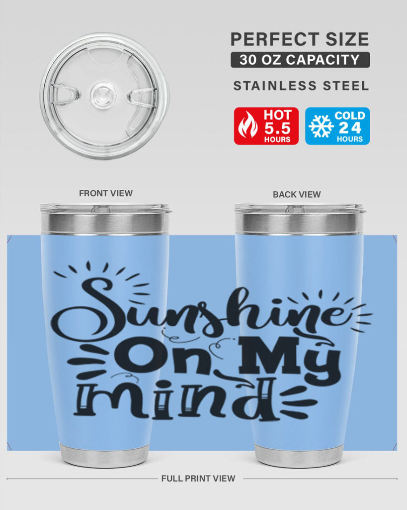 sunshine on my mind Style 73#- summer- Tumbler