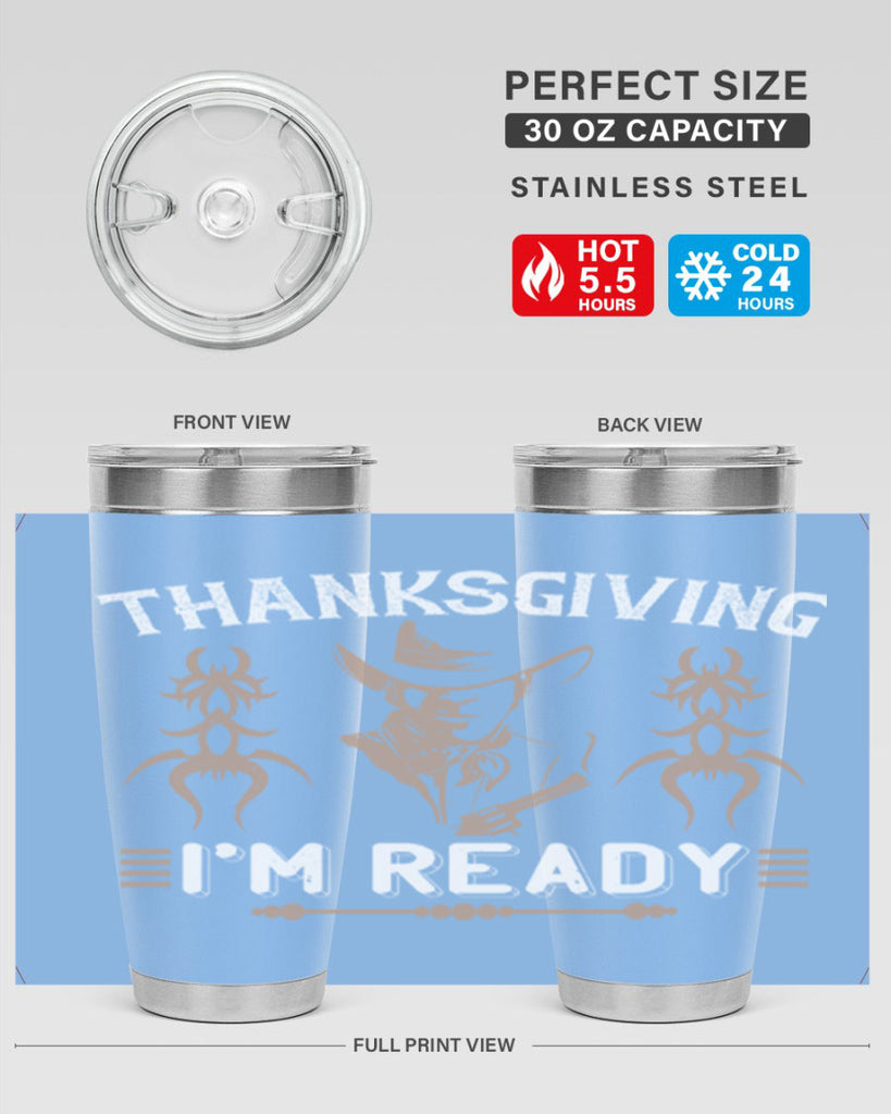 thanks giving im ready 15#- thanksgiving- Tumbler