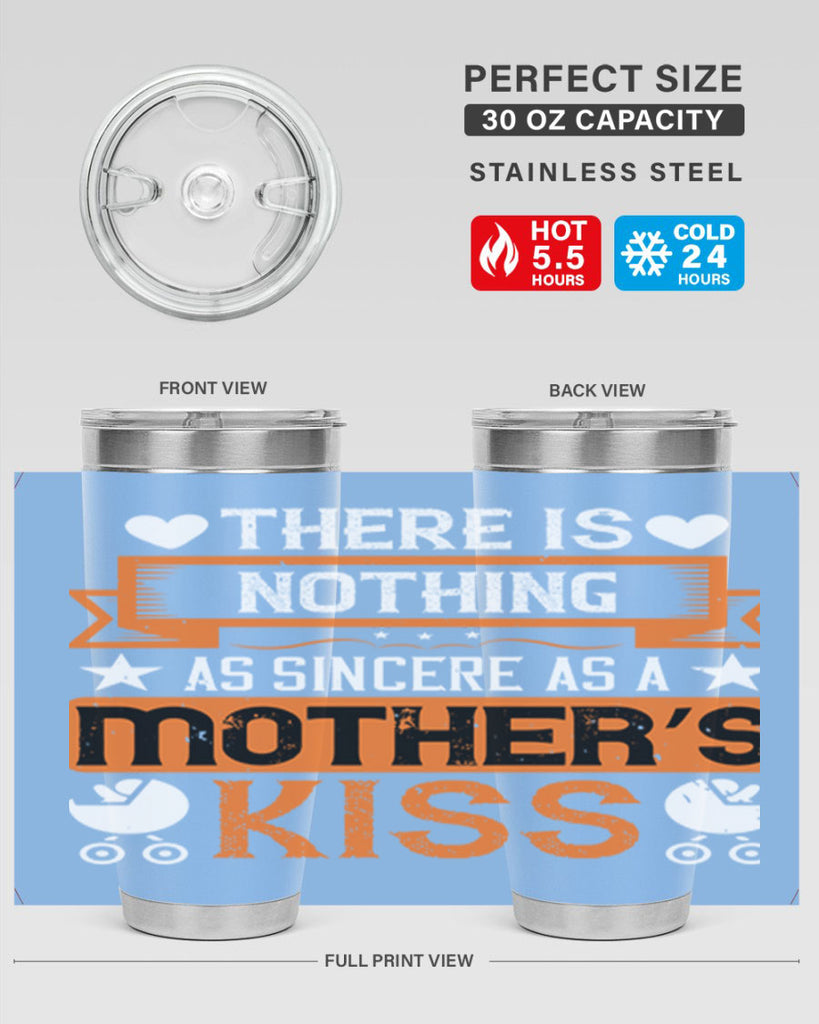 there is nothing as sincere 21#- mothers day- Tumbler