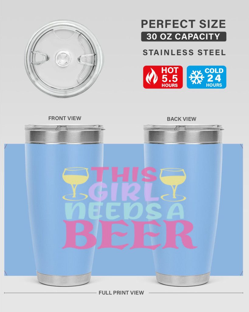 this girl needs a beer 120#- beer- Tumbler