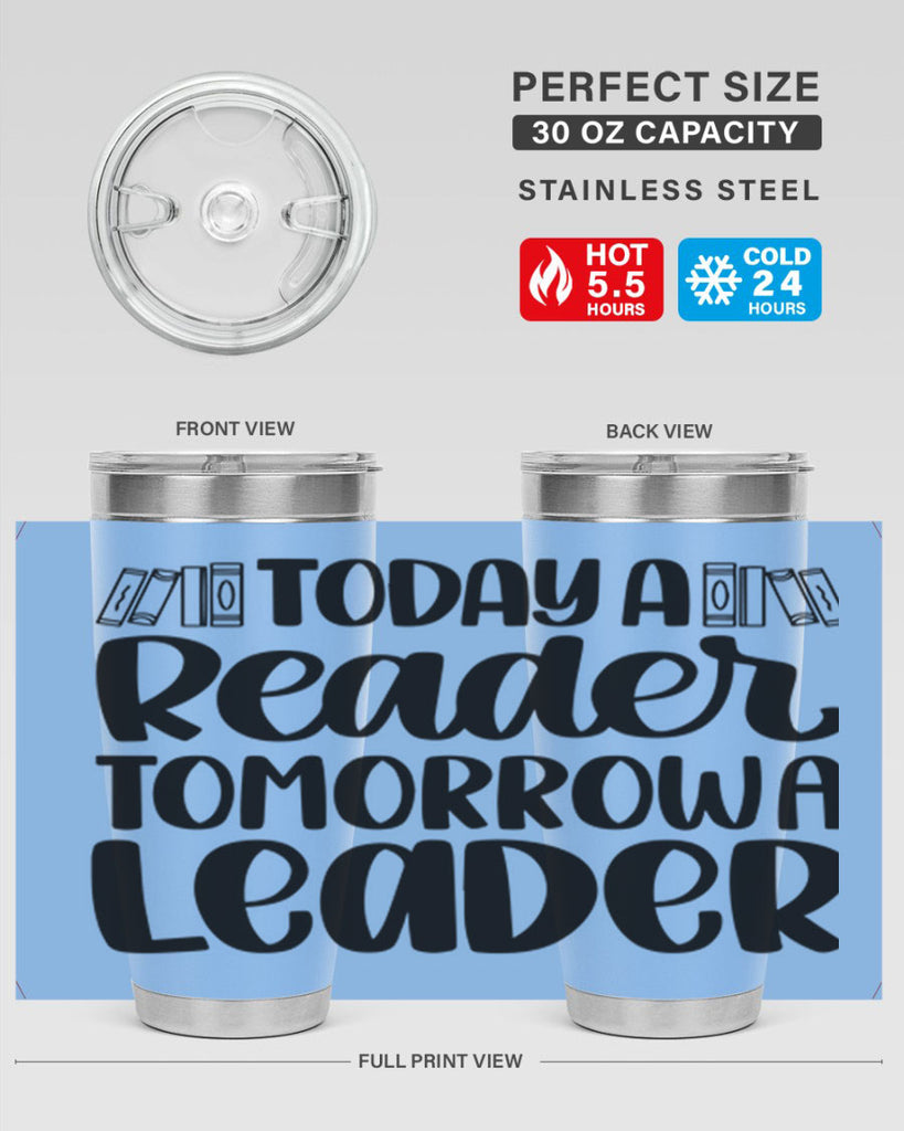 today a reader tomorrow a leader 23#- reading- Tumbler