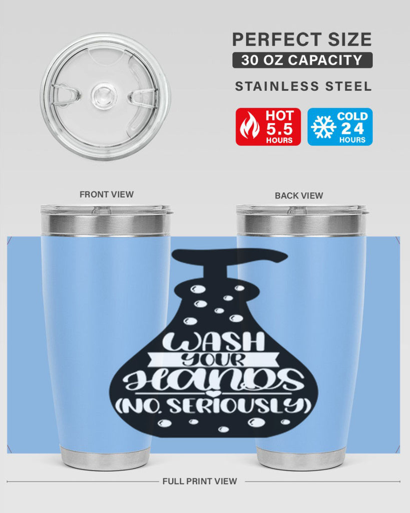 wash your hands no seriously 8#- bathroom- Tumbler