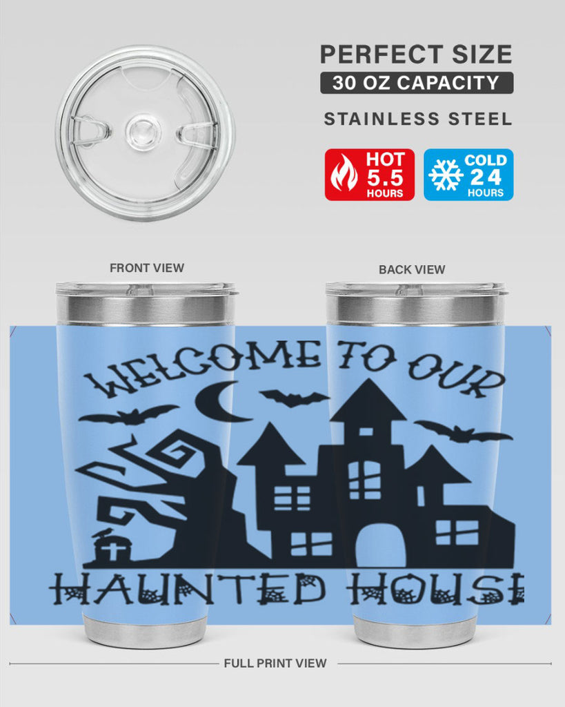 welcome to our haunted house 14#- halloween- Tumbler