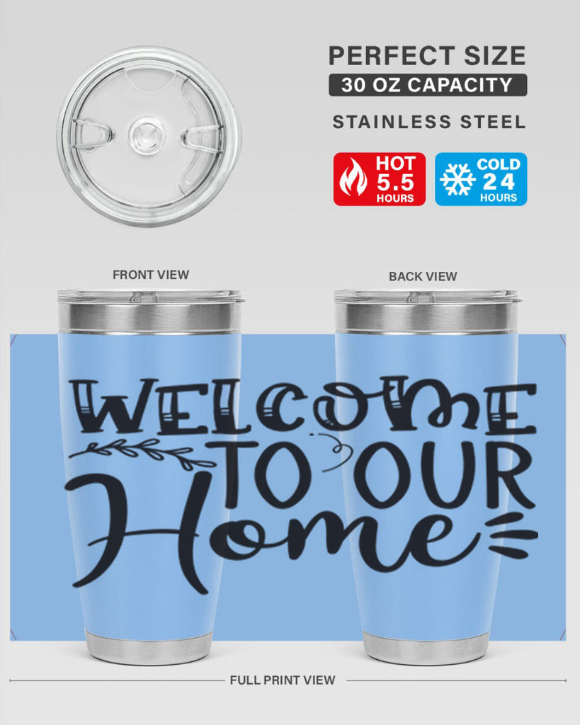 welcome to our home 92#- home- Tumbler