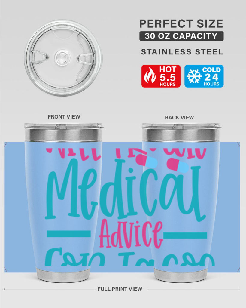will trade medicau advice for tacos Style Style 8#- nurse- tumbler