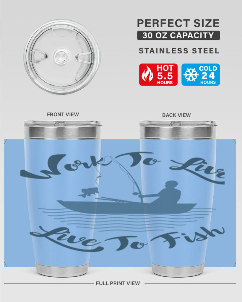 work to live 10#- fishing- Tumbler