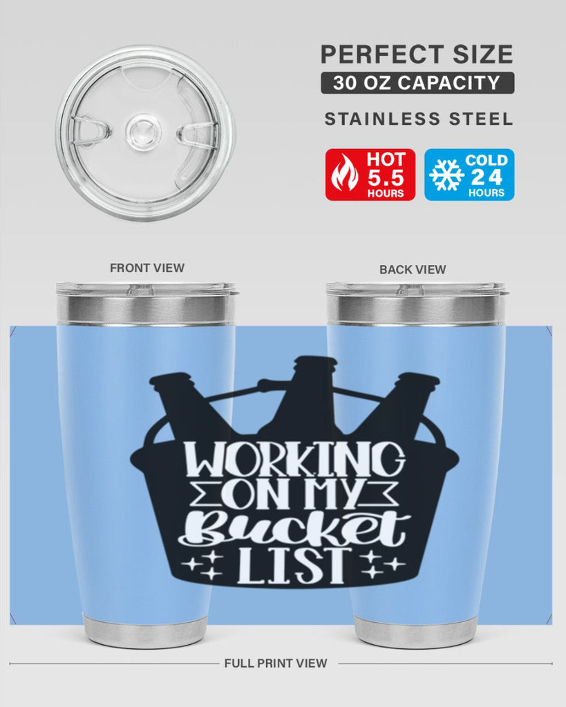 working on my bucket list 14#- beer- Tumbler