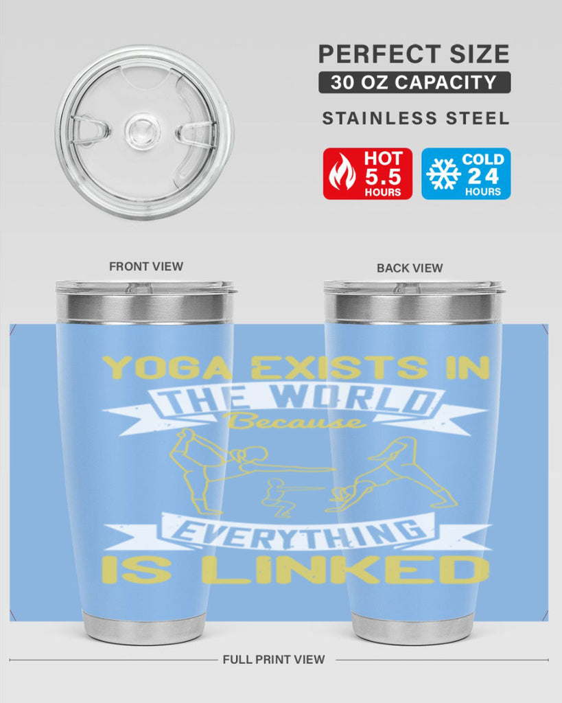 yoga exists in the world because everything is linked 32#- yoga- Tumbler