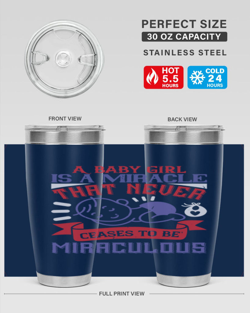 A baby girl is a miracle that never ceases to be miraculous Style 143#- baby- tumbler