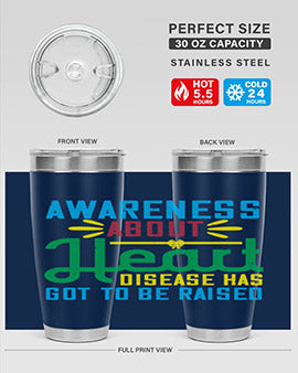 Awareness about heart disease has got to be raised Style 28#- self awareness- Tumbler